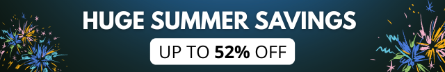 Huge summer savings, up to 52% off